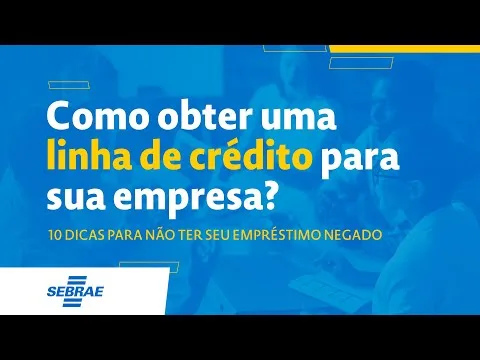 Como Obter Uma Linha De Crédito Para Sua Empresa? 10 Dicas Para Não Ter Seu Empréstimo Negado | Todos Os Tipos De Negócios Precisam De Recursos. Mas Como Conseguir Uma Linha De Crédito Para Sua Empresa? Assista Ao Vídeo E Saiba Como Obter Acesso A Financiamento!