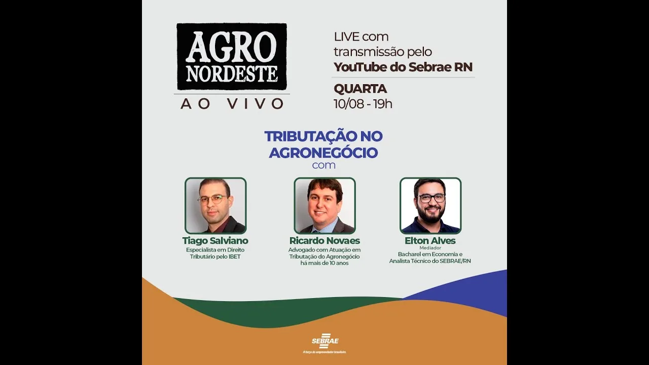 Agronordeste - Tributação No Agronegócio | Esse Encontro Tem Como Tema: Tributação No Agronegócio! Em Que Você Vai Aprender Sobre As Diferentes Formas De Tributação Neste Mercado, Com Vários Dados E Análises Sobre A Temática. Quem Comanda A Palestra Da Noite São Nossos Consultores: Tiago Salviano (Especialista Em Direito Tributário Pelo Ibet) E Ricardo Novaes (Advogado Com Atuação Em Tributação Do Agronegócio Há Mais De 10 Anos).