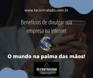 Benefícios De Divulgar Minha Empresa Na Internet