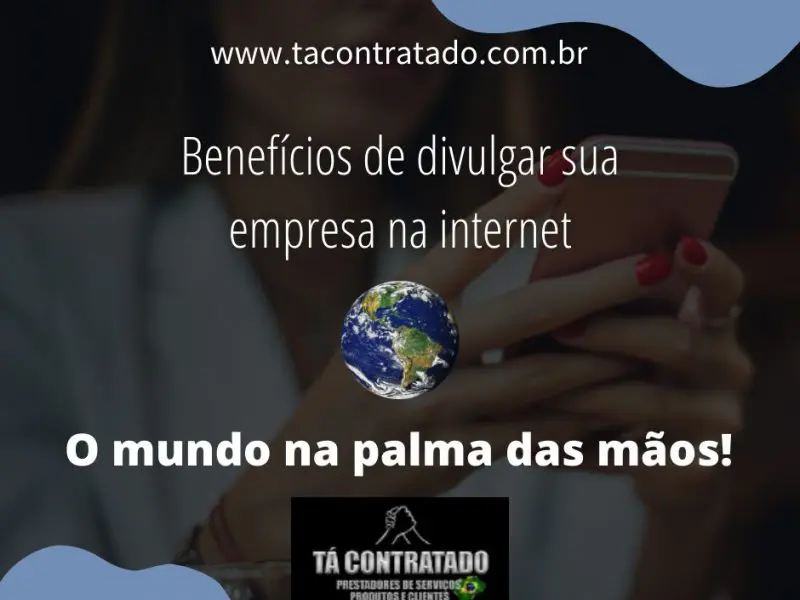 Benefícios de divulgar minha empresa na internet