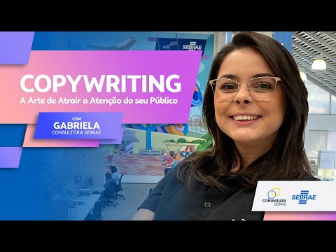 COPYWRITING: A ARTE DE ATRAIR A ATENÇÃO DO SEU PÚBLICO | COM GABRIELA ANDRADE