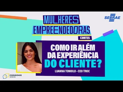 Como Ir Além Da Experiência Do Cliente? | Com Luanna Toniollo | Não É Nenhum Segredo Que Um Excelente Atendimento Ao Cliente É Uma Das Melhores Maneiras De Encantar Seus Consumidores E Incentivá-Los A Permanecerem Fiéis Ao Seu Negócio Com Compras Futuras.