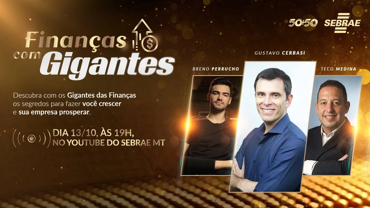 Finanças Com Gigantes | Evento Online Gratuito, Promovido Pelo Sebrae-Mt, Que Traz Uma Discussão Descomplicada Sobre As Finanças Nos Pequenos Negócios. O Sebrae Mato Grosso Convidou Os Maiores Especialistas Da Área Para Se Reunirem No Dia 13 De Outubro E Levar Um Conhecimento Essencial Para Qualquer Empresário Que Deseja Ver Sua Empresa Saudável Financeiramente.