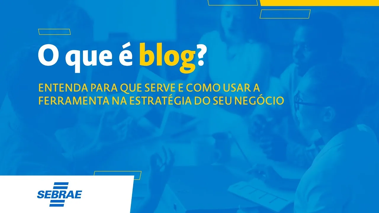 O Que É Blog? Entenda Para Que Serve E Como Usar A Ferramenta Na Estratégia Do Seu Negócio | #Sebraesc #Empreendedorismo #Presencadigital #Digital #Blog #Seo