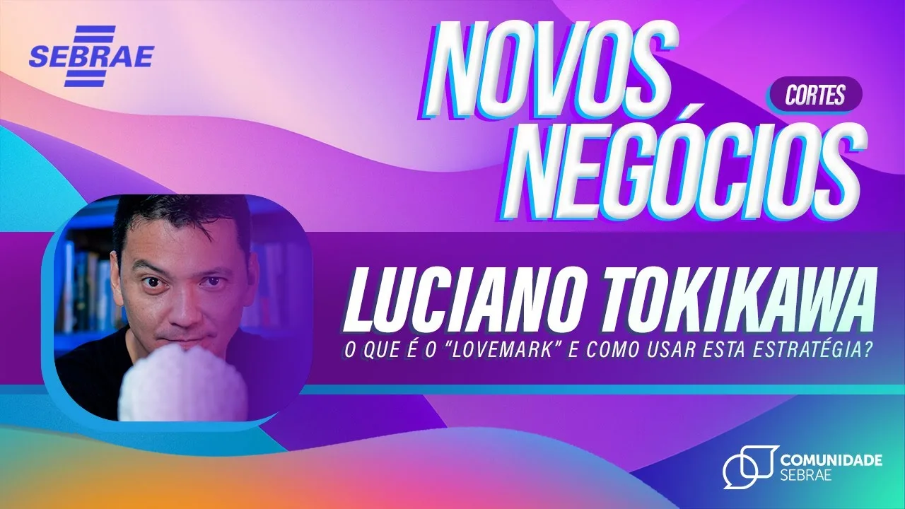 O Que É Lovemark E Como Usar Esta Estratégia? | Com Luciano Tokikawa | Algumas Marcas Simplesmente Transcendem Seu Segmento E Até Se Tornam Sinônimos Do Produto E Serviço Que Oferecem. Conquistam Fãs, Colecionadores E Ficam Na História Como Verdadeiros Objetos De Culto. Eles São Os Lovemarks.