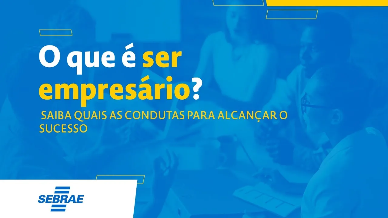 O Que É Ser Empresário? Saiba Quais As Condutas Para Alcançar O Sucesso | Descubra As Práticas Necessárias Para Ser Empresário E Iniciar O Seu Próprio Negócio Mirando No Sucesso.