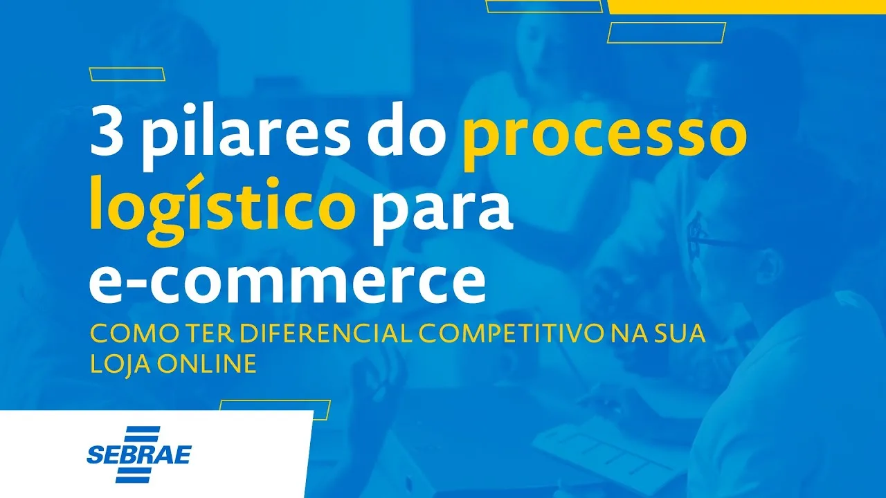 3 Pilares Do Processo Logístico Para E Commerce: Como Ter Diferencial Competitivo Na Sua Loja Online | Https://Www.youtube.com/Watch?V=Oqadekvjyww
