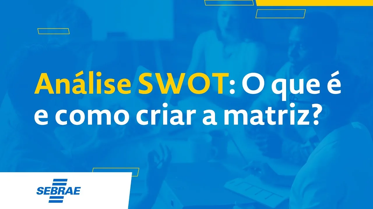 Análise Swot: O Que É E Como Criar A Matriz | Https://Www.youtube.com/Watch?V=Cg8Bfey2Tp0