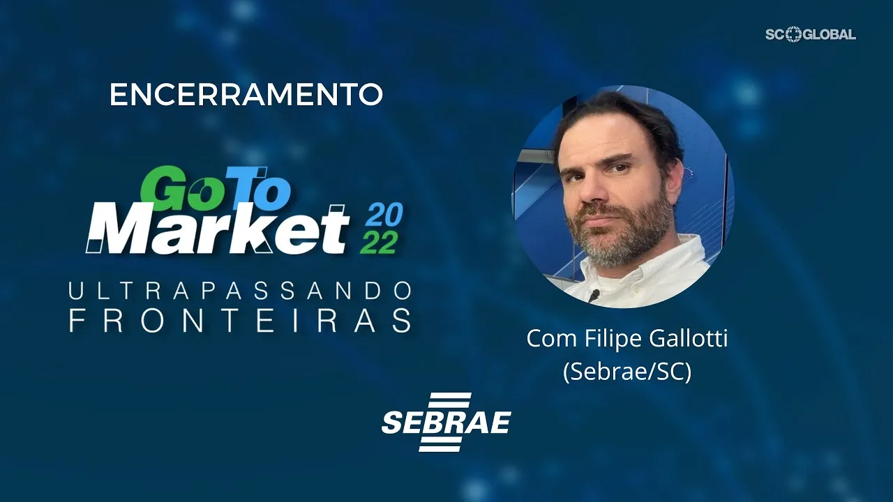 Go To Market 2022 – Roadshow Florianópolis 3 | Faça Sua Inscrição No Go To Market 2022: Go To Market, Sua Empresa Ultrapassando Fronteiras!