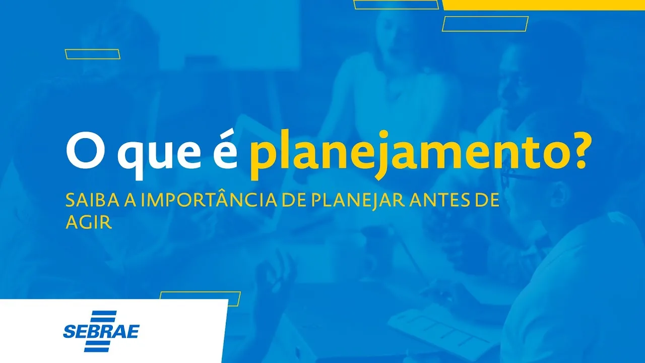 O Que É Planejamento? Saiba A Importância De Planejar Antes De Agir | Saiba Como Começar A Trabalhar O Planejamento Empresarial Do Seu Negócio E Por Quais Motivos Ele Garantirá A Sobrevivência Da Sua Empresa.