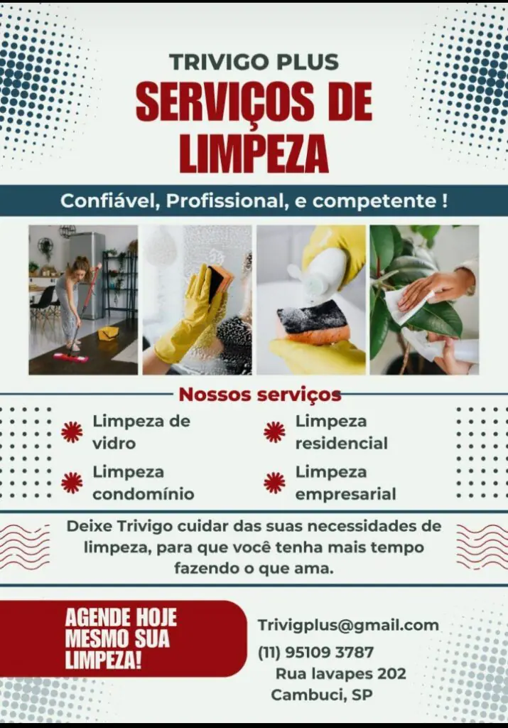 Trivigo Plus Limpeza E-Mail: Trivigplus@Gmail.com Telefone: 1195109 3787 Whatsapp: 1195109 3787 Rua Lavapes 202 Bairro Cambuci São Paulo/Sp Cep 01519 000 Limpeza Pós-Obra Em São Paulo Limpeza Esporádica Em São Paulo Limpeza De Condomínios Em São Paulo Limpeza Residencial Em São Paulo Limpeza De Estofados Em São Paulo Jardinagem Em São Paulo Diarista Em São Paulo Venha Conhecer A Trivigo Plus Limpeza, Uma Empresa Especializada Em Serviços De Limpeza Localizada Em São Paulo. Com Experiência No Mercado, Somos Referência Quando Se Trata De Limpeza Pós-Obra, Limpeza Esporádica, Limpeza De Condomínio, Limpeza Residencial, Limpeza De Estofado, Jardinagem E Diaristas. Sabemos Que Cada Cliente Possui Necessidades Específicas Quando Se Trata De Serviços De Limpeza. É Por Isso Que Oferecemos Uma Ampla Variedade De Opções Para Atender A Necessidade De Cada Um Deles. Se Você Precisa De Alguém Para Realizar Uma Limpeza Após Uma Reforma, Conte Com A Trivigo Plus Limpeza. Nossos Profissionais São Treinados Para Lidar Com Qualquer Tipo De Sujeira E Deixar O Ambiente Impecável. Além Disso, Sabemos Que A Limpeza Esporádica É Fundamental Para Manter Seu Espaço Sempre Organizado E Confortável. Seja Qual For O Tamanho Do Seu Imóvel Ou Negócio, A Trivigo Plus Limpeza Possui Uma Equipe Dedicada E Equipamentos Modernos Para Garantir Um Serviço De Qualidade. Para Síndicos E Administradoras De Condomínio, Oferecemos Um Serviço Completo De Limpeza. Contamos Com Uma Equipe Especializada Em Limpeza De Áreas Comuns, Escadas, Elevadores, Garagens E Muito Mais. Garantimos Que Seu Condomínio Estará Sempre Limpo E Bem Conservado. Se Você Está Em Busca De Uma Empresa Confiável Para Realizar A Limpeza Da Sua Residência, A Trivigo Plus Limpeza É A Escolha Certa. Nossa Equipe É Treinada Para Lidar Com Todos Os Tipos De Ambientes, Desde Casas Até Apartamentos. Utilizamos Os Melhores Produtos E Técnicas Para Garantir Resultados Impecáveis. Quando O Assunto É Limpeza De Estofados, Conte Com A Trivigo Plus Limpeza. Nós Sabemos Que Os Estofados São Itens De Grande Importância Na Decoração E Conforto Do Ambiente, Por Isso, Oferecemos Serviços De Limpeza Especializados Para Garantir Que Eles Estejam Sempre Impecáveis. Além Dos Serviços De Limpeza, A Trivigo Plus Limpeza Também Oferece Serviços De Jardinagem. Nossa Equipe De Jardinagem É Especializada Em Cuidar De Jardins De Todos Os Tamanhos E Estilos. Contamos Com Profissionais Capacitados Que Irão Garantir Que Seu Jardim Esteja Sempre Bonito E Bem Cuidado. Se Você Precisa De Diariatas, Seja Para Auxiliar Em Tarefas Domésticas Ou Em Um Estabelecimento Comercial, A Trivigo Plus Limpeza Possui Uma Equipe Qualificada E Pronta Para Atender Às Suas Necessidades. Nossos Profissionais São Treinados Para Realizar Diversas Tarefas, Desde A Limpeza De Ambiente Até A Realização De Pequenas Tarefas Do Dia A Dia. Aqui Na Trivigo Plus Limpeza, A Satisfação Do Cliente É Nossa Prioridade. Estamos Sempre Em Busca De Oferecer Serviços De Excelência, Com Profissionais Qualificados E Materiais De Qualidade. Nosso Compromisso É Entregar Resultados Impecáveis Em Todos Os Nossos Serviços. Entre Em Contato E Agende Uma Visita Gratuita Para Conhecer Nossos Serviços. Temos Opções Para Todos Os Tipos De Necessidades E Estamos Prontos Para Te Ajudar. Trivigo Plus Limpeza, A Solução Completa Para Limpeza Em São Paulo. 